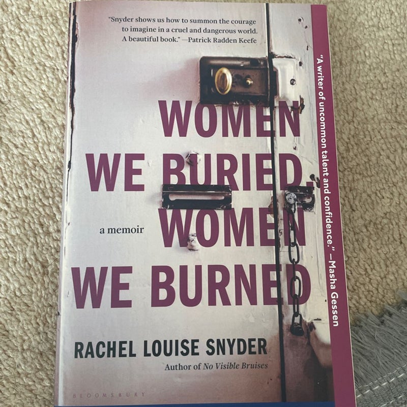 Women We Buried, Women We Burned