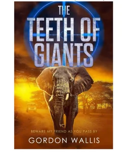 The Teeth of Giants
