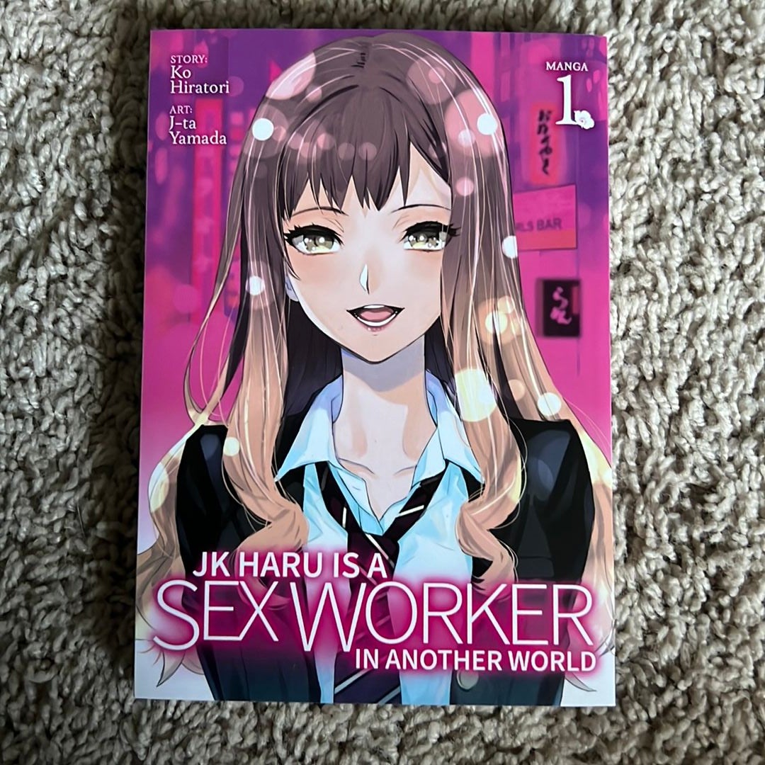 JK Haru is a Sex Worker in Another World by Ko Hiratori