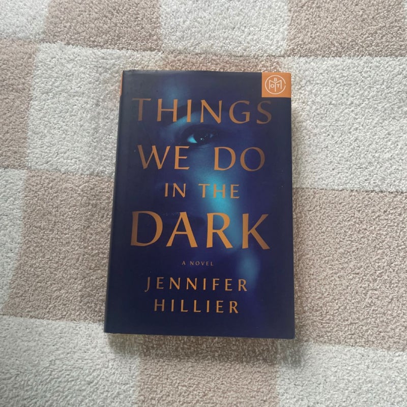Things We Do in the Dark