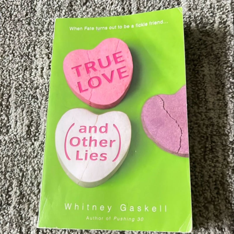 True Love (and Other Lies)