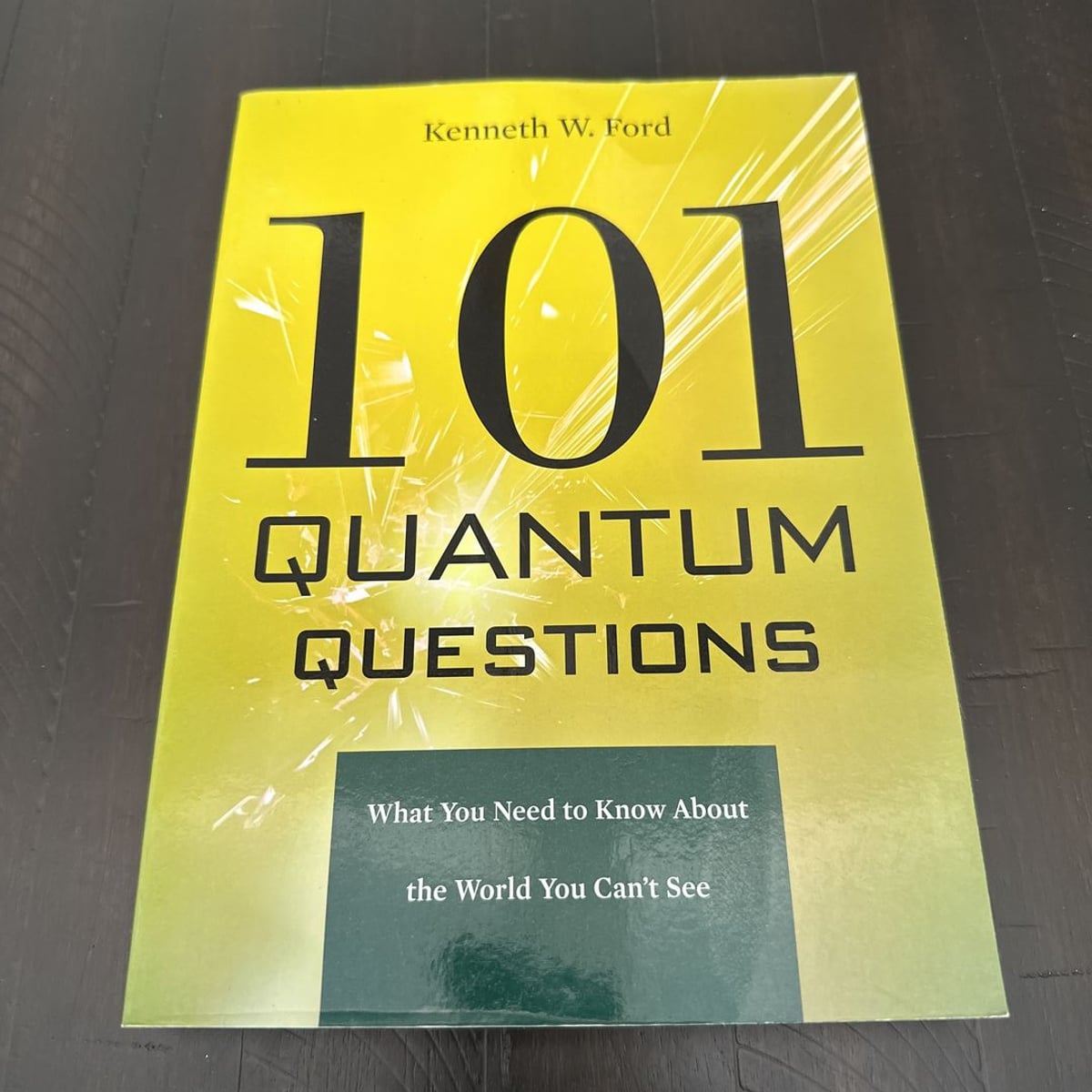 101 Quantum Questions by Kenneth W. Ford