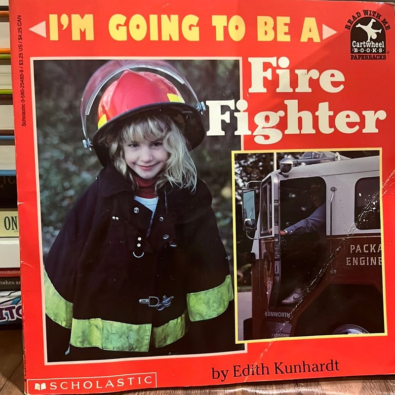 I'm Going to Be a Firefighter