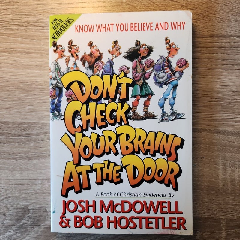 Don't Check Your Brains at the Door