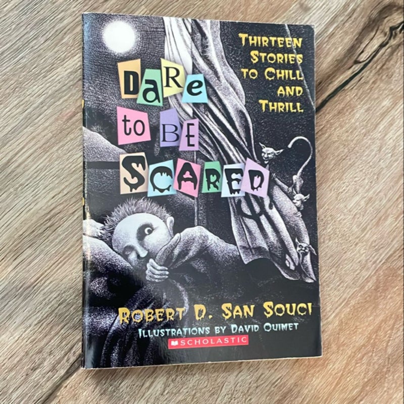 Dare to Be Scared