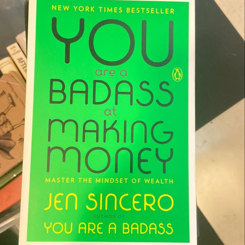 You Are a Badass at Making Money