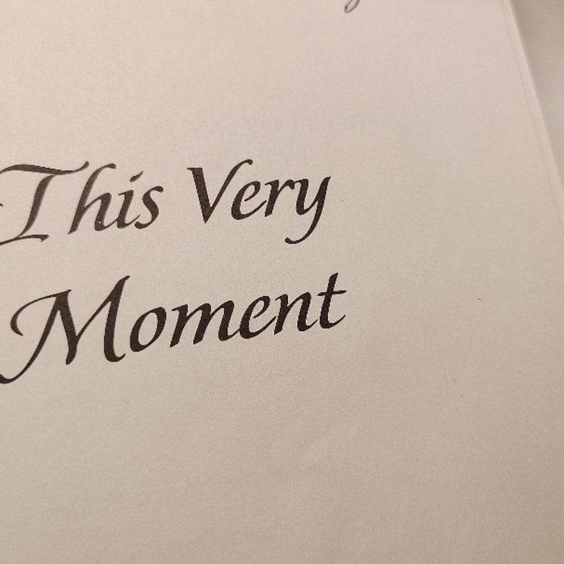 This Very Moment