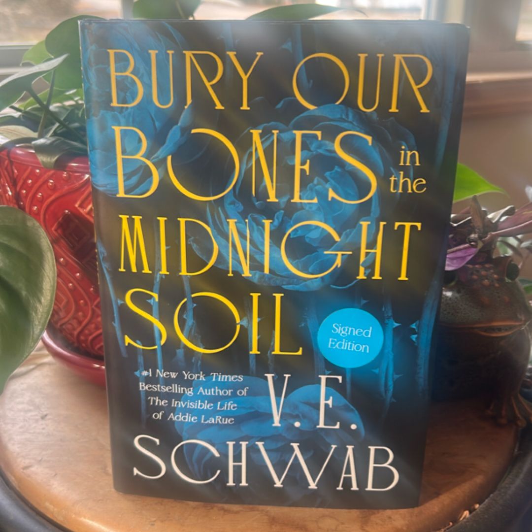 Bury Our Bones in the Midnight Soil