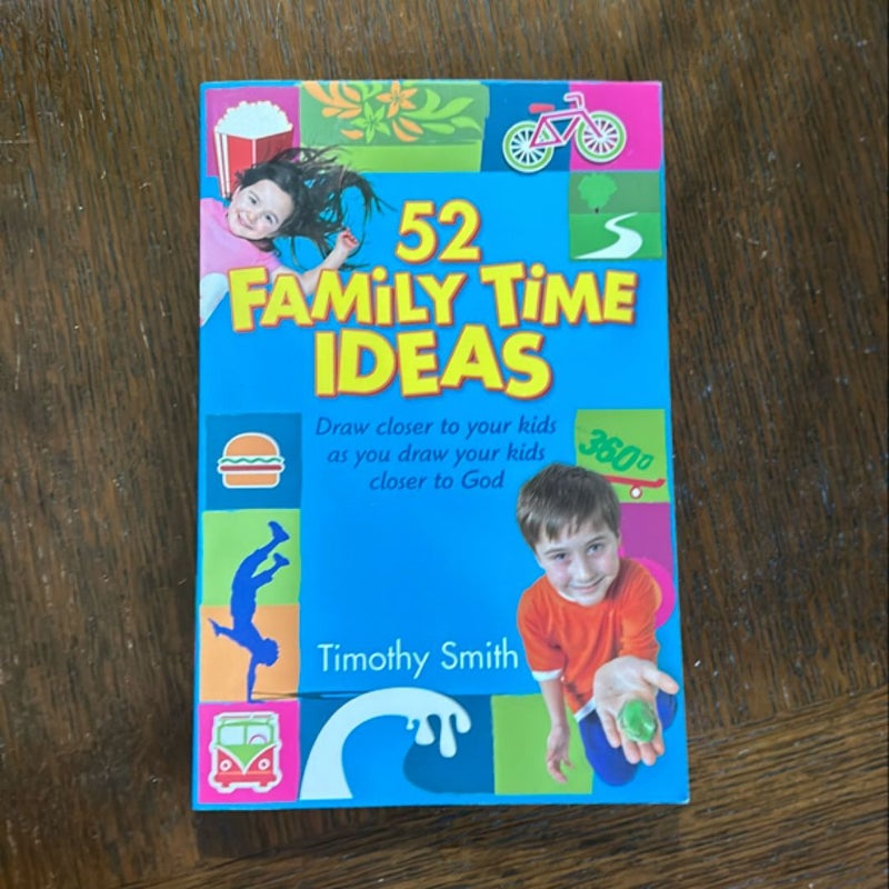 52 Family Time Ideas