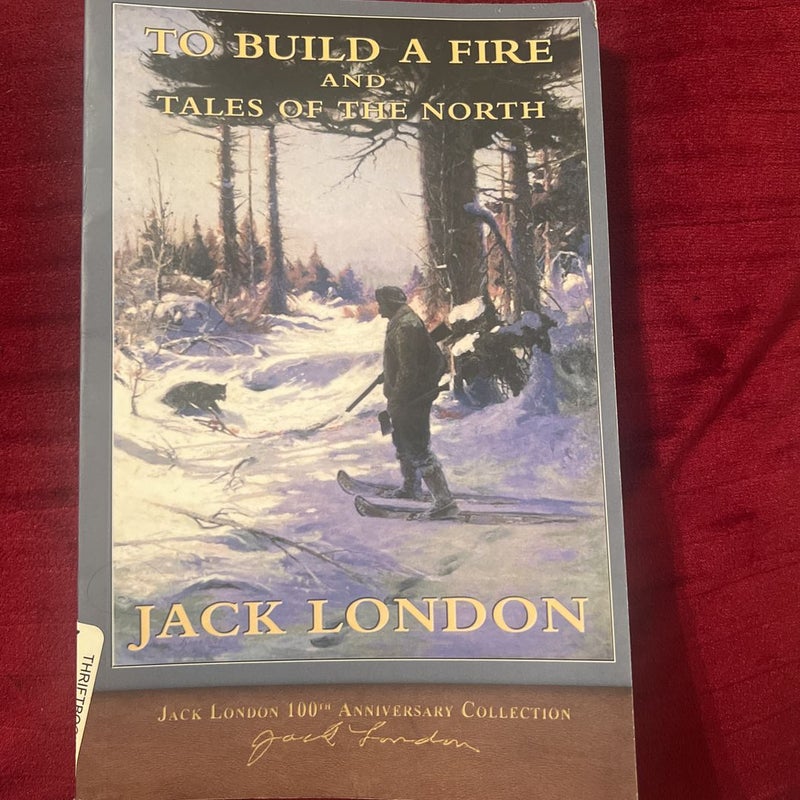 To Build a Fire and Tales of the North