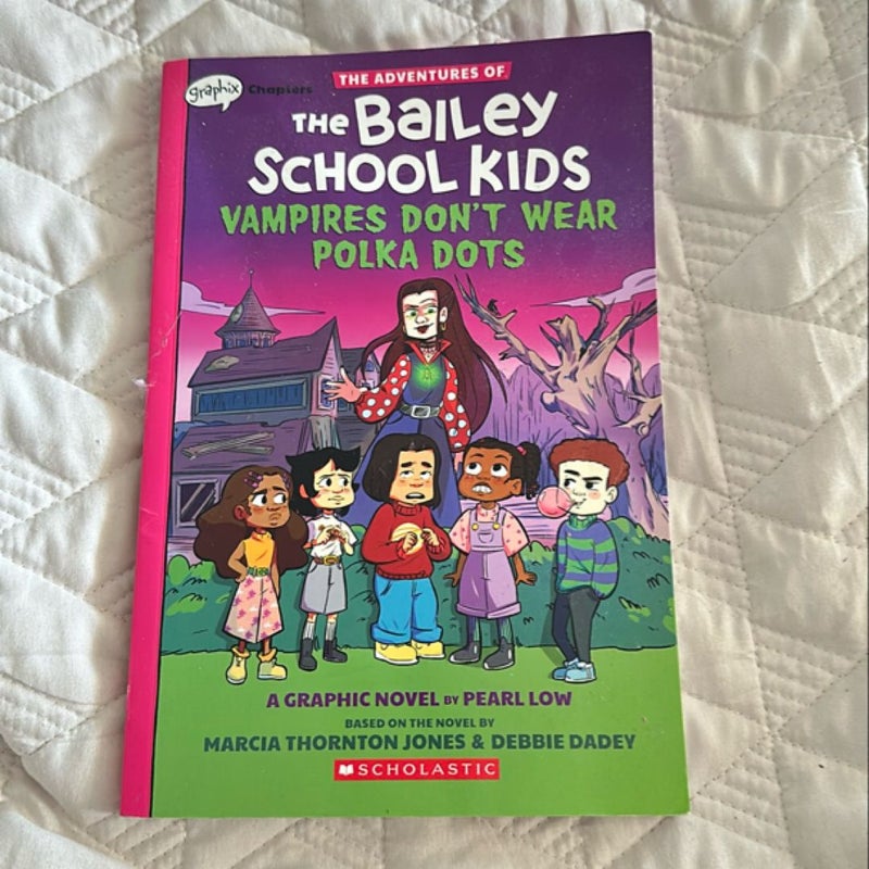 Vampires Don't Wear Polka Dots (the Adventures of the Bailey School Kids Graphic Novel #1)