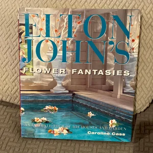 Elton John Flower Fantasies