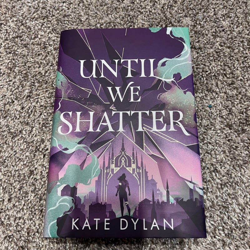 Until we shatter 