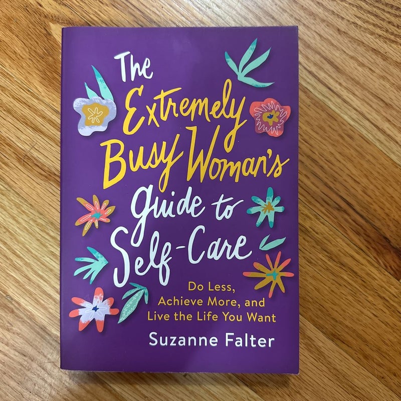 The Extremely Busy Woman's Guide to Self-Care