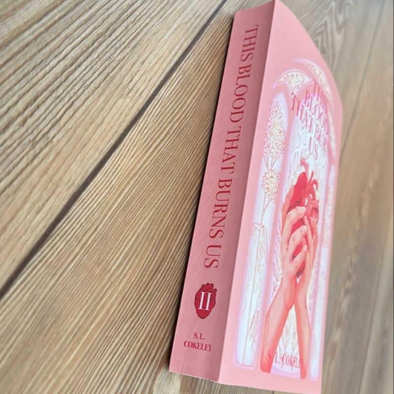 This Blood That Burns Us (Signed)