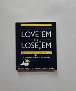 Love 'Em or Lose 'Em