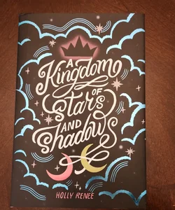 A Kingdom of Stars and Shadows *SIGNED INSERT BOOKISH BOX EXCLUSIVE LUXE EDITION WITH STENCILED EDGES AND REVERSIBLE COVER SLEEVE PLUS ART 