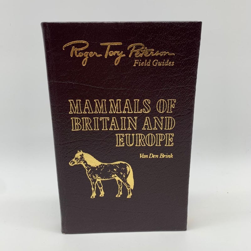 Easton Press Roger Tory Peterson Field Guides Mammals of Britain and Europe 1986
