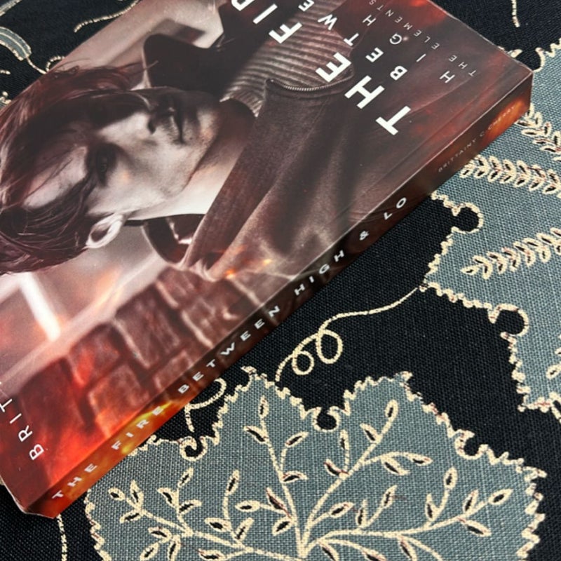 The Fire Between High and Lo (Signed)