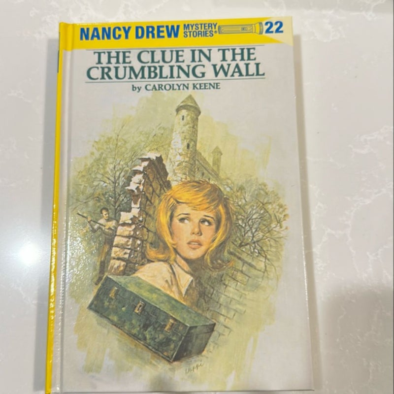 Nancy Drew 22: the Clue in the Crumbling Wall