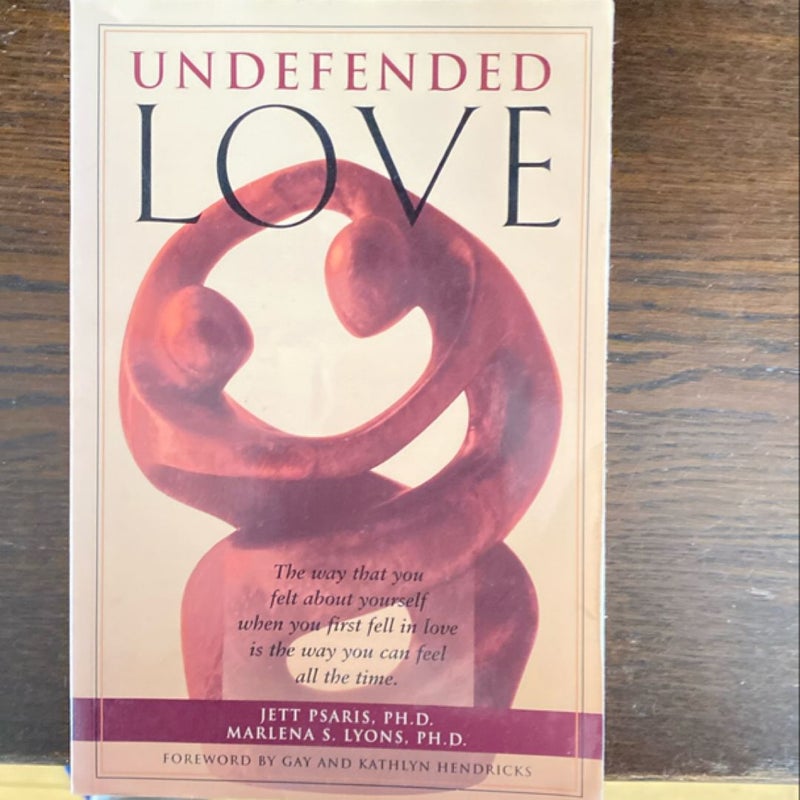 Undefended Love