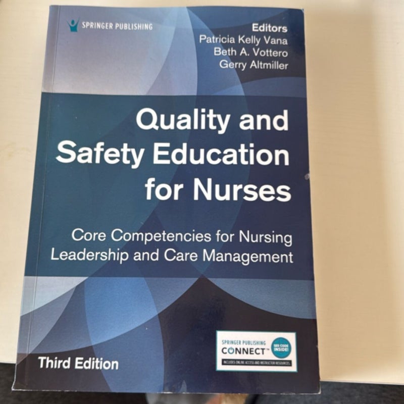 Quality and Safety Education for Nurses, Third Edition