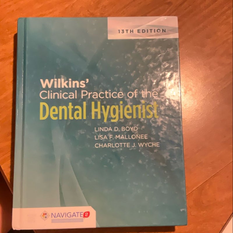 Wilkens' Clinical Practice of the Dental Hygienist