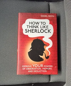 How to Think Like Sherlock 