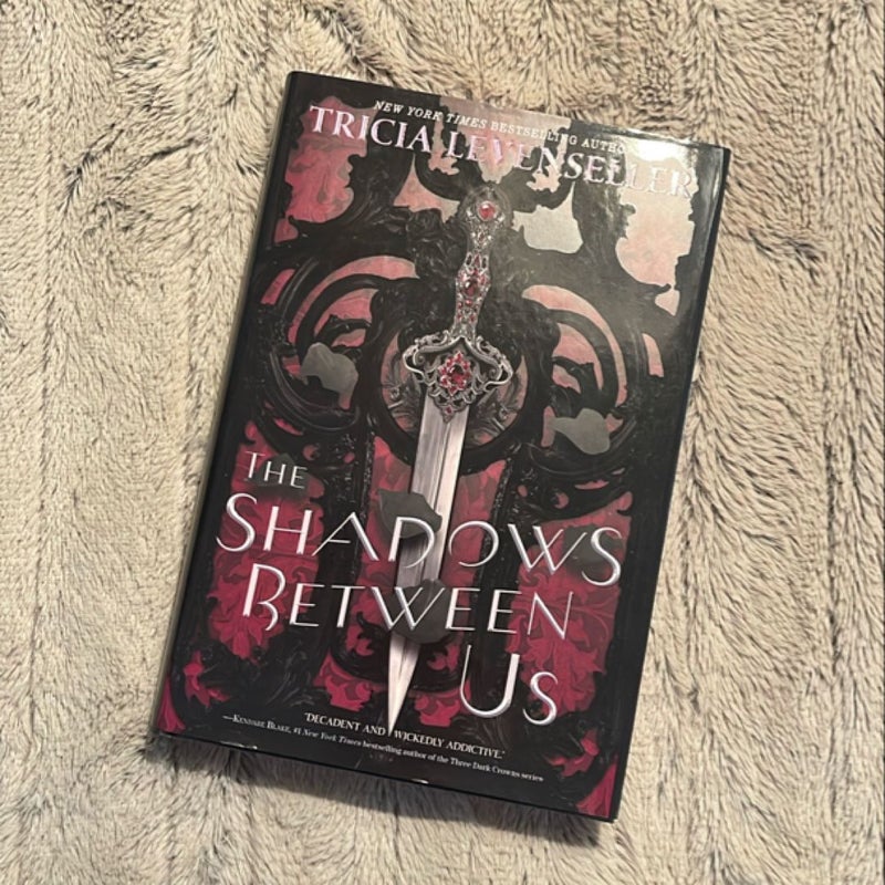 The Shadows Between Us