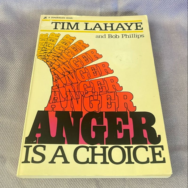 Anger Is a Choice