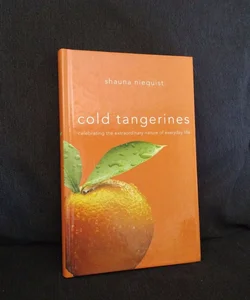 Cold Tangerines