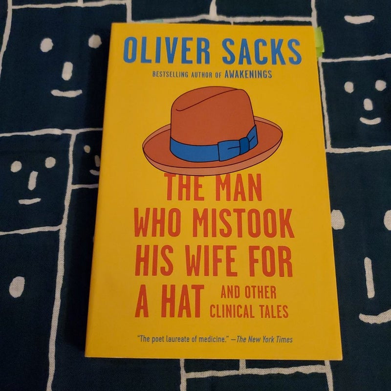 The Man Who Mistook His Wife for a Hat