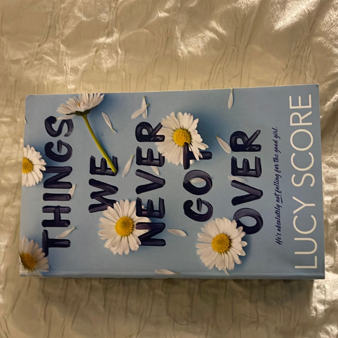 Things We Never Got Over