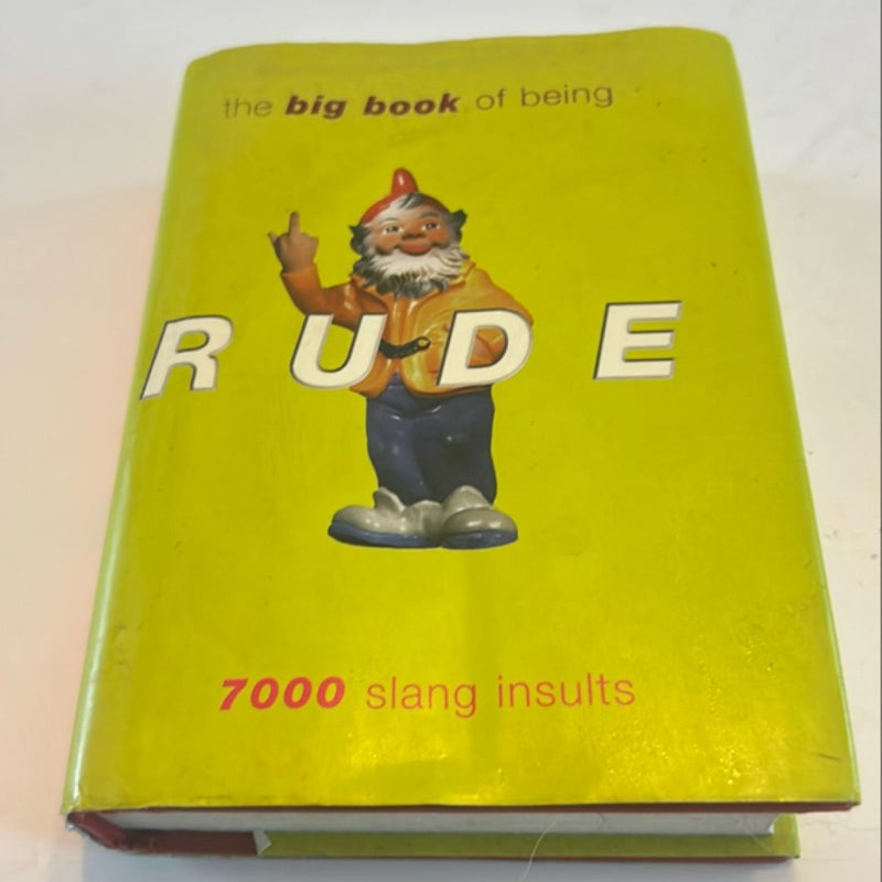 The Big Book of Being Rude