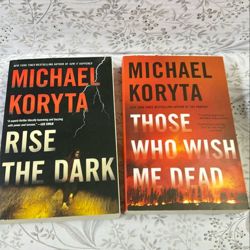 Those Who Wish Me Dead & Rise the Dark Paperback Bundle