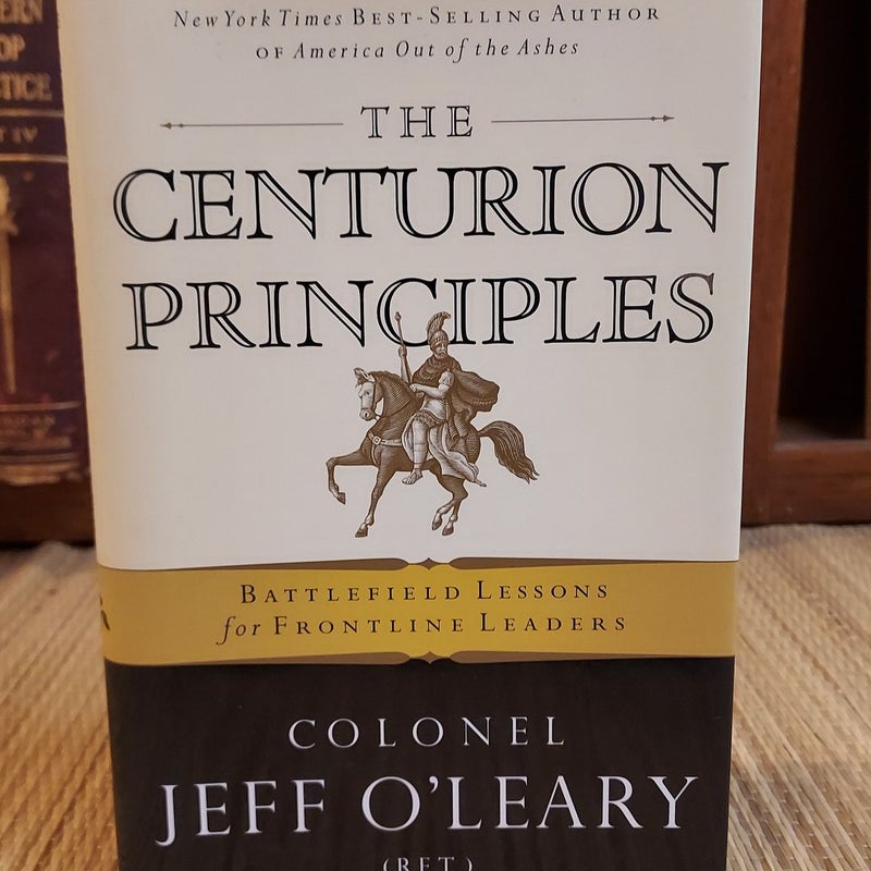 The Centurion Principles