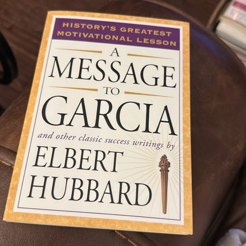 A Message to Garcia