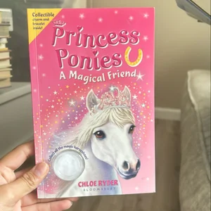 Princess Ponies 1: a Magical Friend
