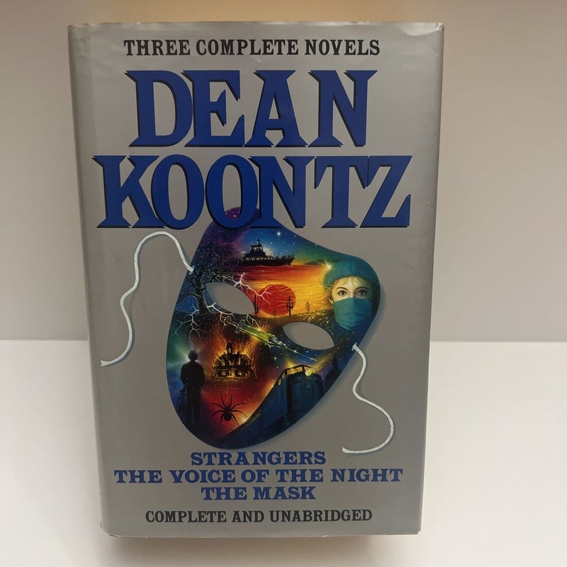Dean Koontz’s Three Complete Novels - Strangers; The Voice of the Night; The Mask