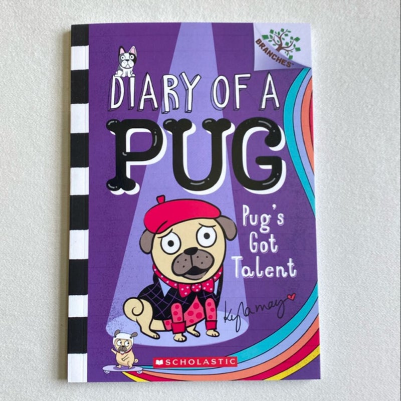 Pug's Got Talent: a Branches Book (Diary of a Pug #4)