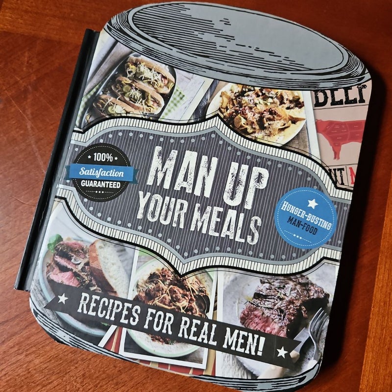 Man-Up Your Meals