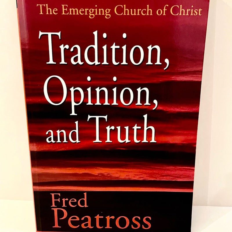 Tradition, Opinion, and Truth