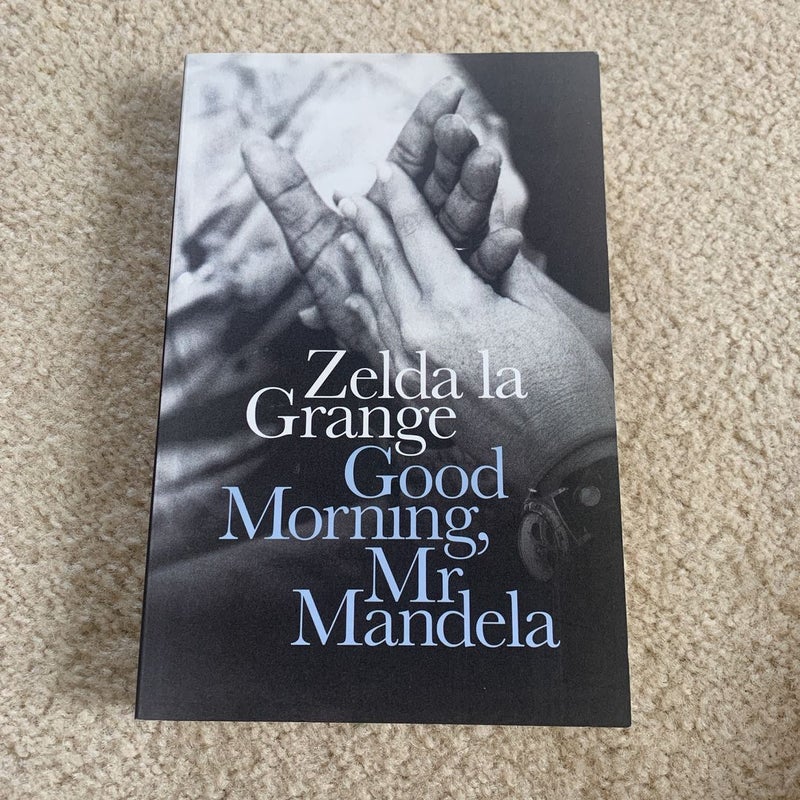Good Morning, Mr Mandela