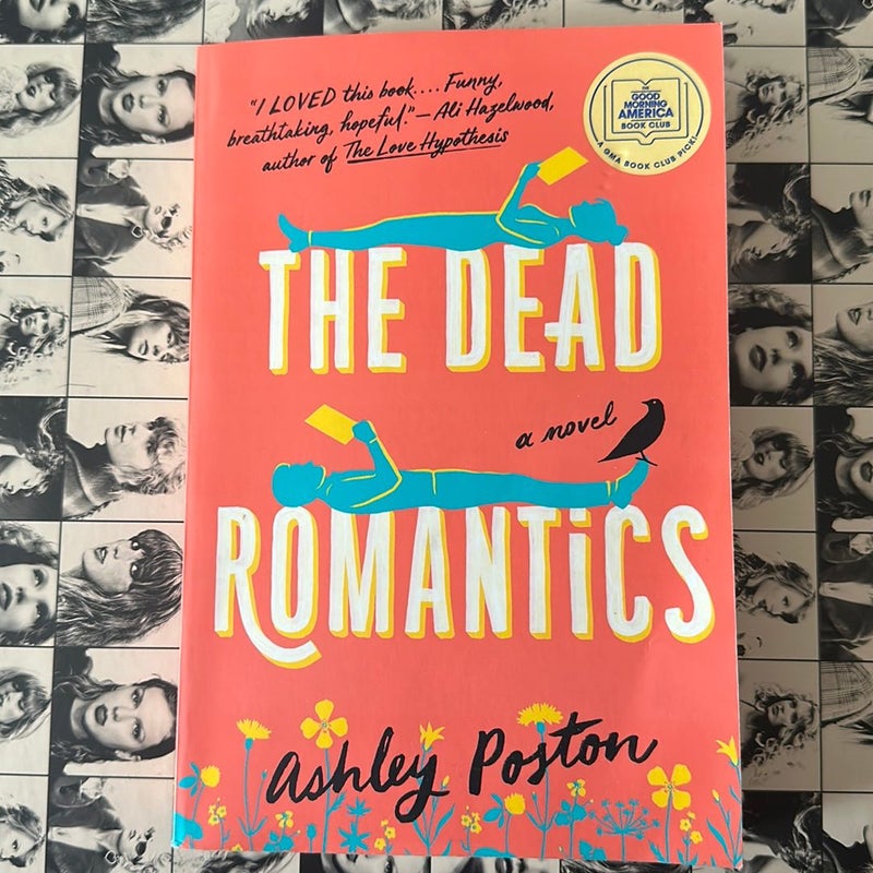 The Dead Romantics: A GMA Book Club Pick by Poston, Ashley