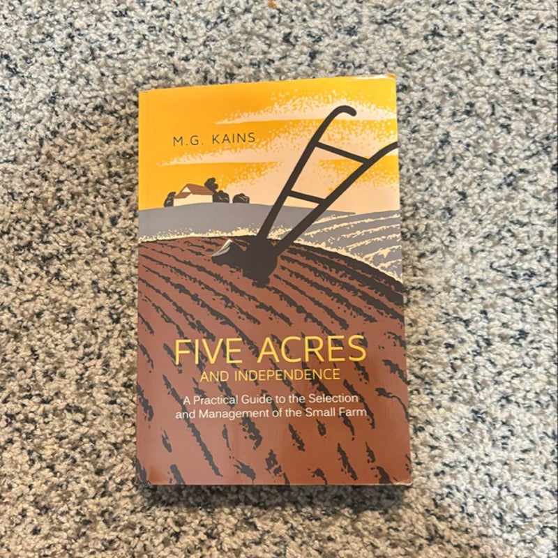 Five Acres and Independence