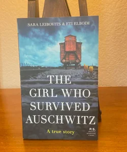 The Girl Who Survived Auschwitz