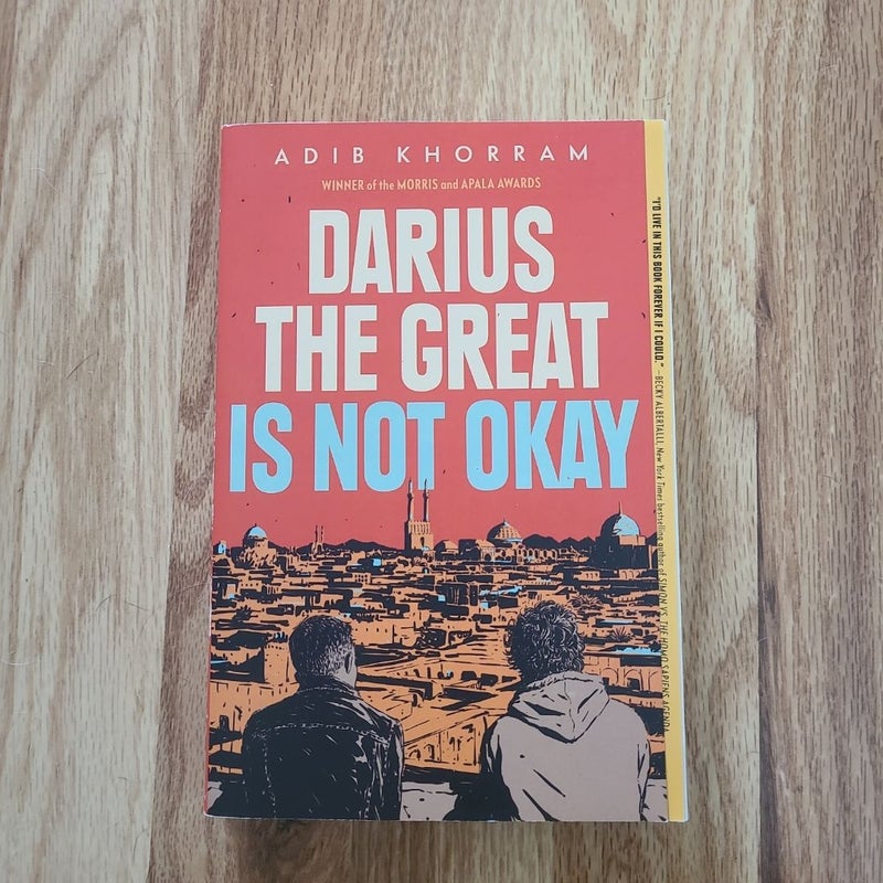 Darius the Great Is Not Okay