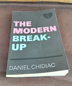 The Modern Break-Up