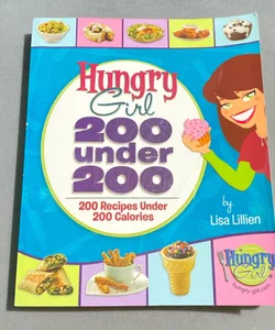 Hungry Girl: 200 Under 200