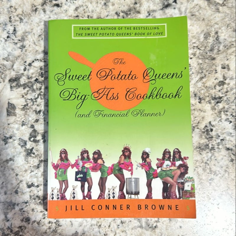 The Sweet Potato Queens' Big-Ass Cookbook (and Financial Planner)